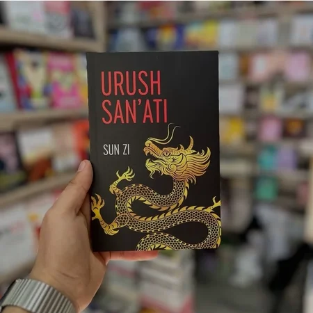 Sun Zi: Urush San'ati - Strategik Fikrlash va G'alaba Sirlari Kitobi