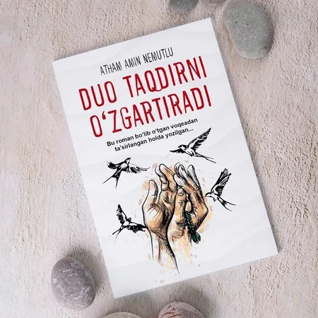 Duo taqdirni o'zgartiradi: Atham Amin Nemutlu kitobi – Hayotingizga Umid Baxsh Etadi