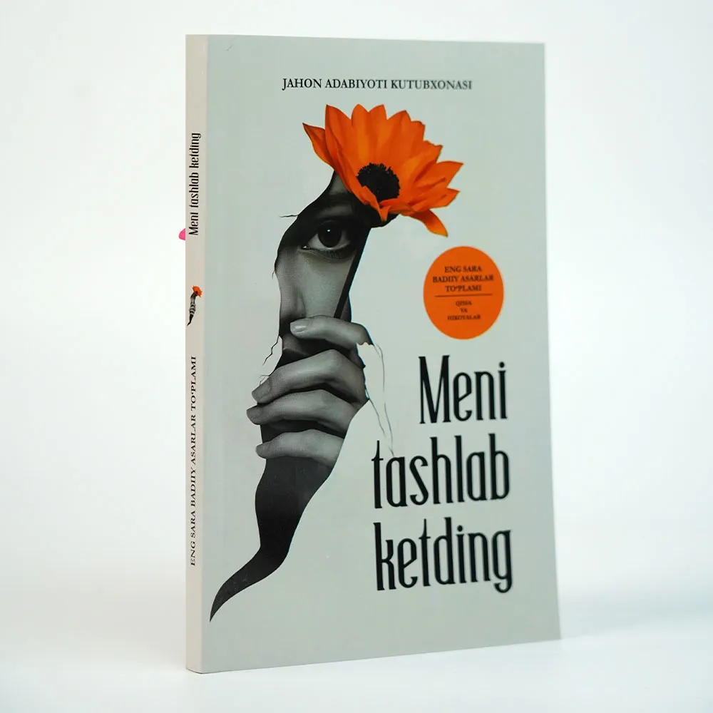You Left Me! Masterpieces of Turkish Literature: Love, Heartbreak, and Secrets of the Soul